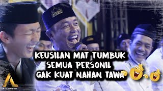 "Mat tumbuk bikin kegaduhan" semua personil ketawa 😂 sampek sakit perut 😅