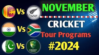 All Cricket Series of November  2024 || November  Cricket Schedule 2024 || Cricket Update