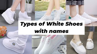 Types of White Shoes with names/White Shoes for girls||TRENDY BUCKET