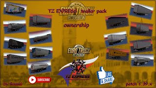 [ETS2 v1.39] TrailerPack TZ Express (Ownable) *Best trailers*