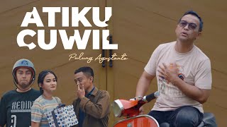 PULUNG AGUSTANTO - ATIKU CUWIL (Official Music Video)