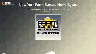 #7: Commissioner of NYS Agriculture and Markets Richard Ball - 6-23-2022