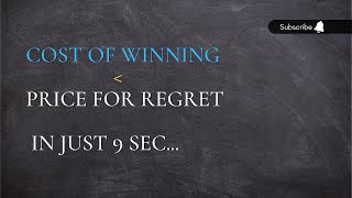 Cost of winning less than price for regret. 👻❤️