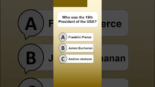 Who was the 15th President of the USA?