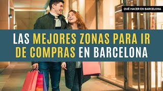 Mejores zonas para ir de compras en Barcelona | Qué ver en Barcelona