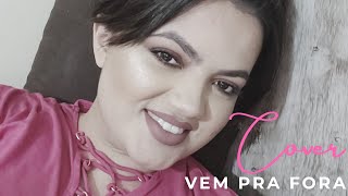 Nayara Lira | Vem pra fora  [Valesca Mayssa]