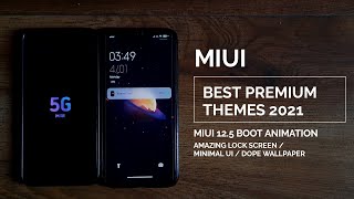 Miui 12 best premium themes 2021 / Miui 12.5 Boot animation / Amazing minimal look / Cool wallpaper