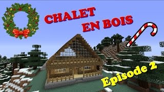 ❆🎄 CONSTRUIRE UN CHALET / JOLIE MAISON DE MONTAGNE 🎄❆ [Minecraft]