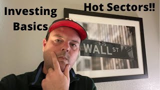 Investing Basics with Bonus Hot Sectors