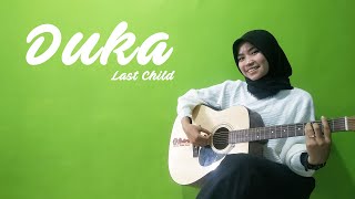 Duka - Last Child (Cover by Laila)