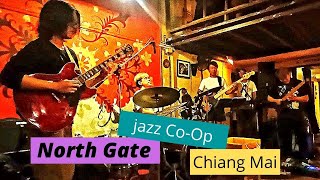 นอร์ธเกต   North Gate ..Jazz เชียงใหม่ ดนตรีมีสีสัน