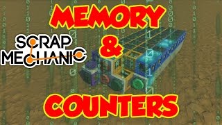 Scrap Mechanic Logic Gates - Memory & counters