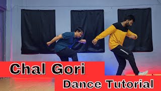 Chal Gori Dance Tutorial | Choreograph by Samsid khan | Easy Dance Choreography Creation NAGAON