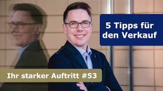 5 Tipps für den Verkauf – mit Oliver Schumacher | Starker Auftritt 53