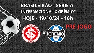 INTERNACIONAL X GRÊMIO - BRASILEIRÃO SÉRIE A - FUTEBOL - HOJE 16h