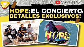 DETALLES EXCLUSIVOS del Concierto HOPE este 26 de Mayo en La Romana | Mas Uncion Que Flow