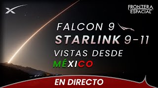 🔴Lanzamiento de SPACEX (Falcon 9) en la misión Starlink 9-11• Directo en español