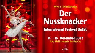 Der Nussknacker • International Festival Ballet | München 2023/24