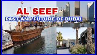 AL SEEF THE OLD AND MODERN HERITAGE OF DUBAI