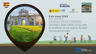 Jornada y Taller sobre Living Labs en la Misión “A soil deal for Europe” - Convocatoria 2024