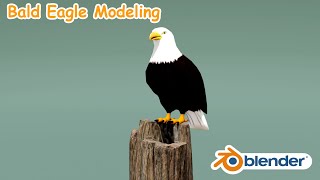 Bald Eagle Modeling In Blender 2.93