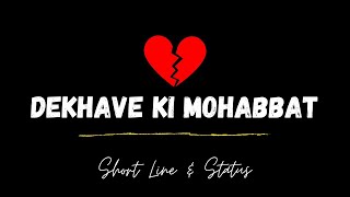 Dekhave Ki Mohabbat | WhatsApp Status attitude shayari Gazal | Sad Shayari IKS Wondering