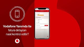 Vodafone Yanımda ile fatura detayları nasıl kontrol edilir?