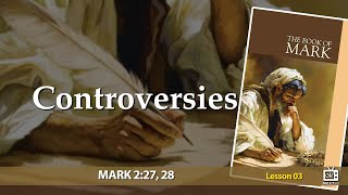 Controversies | Sabbath School | Lesson 3 | Q3 2024