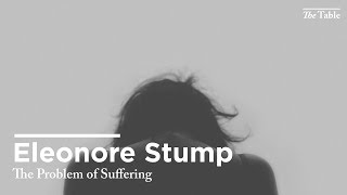 The Problem of Suffering (Eleonore Stump)