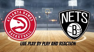 Atlanta Hawks vs. Brooklyn Nets Live Reaction Show