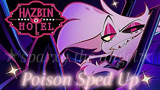 ✭Poison Speed Up✭ +lyrics //HAZBIN HOTEL//season 1 Episode 4