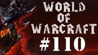 Let's Play World of Warcraft Part 110 - Talking to Dragons