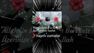 Cuma Mesajları🌹Cuma Duası🌹 Resimli Sesli🌹EnYeni🌹Cuma Mesajı🌹Cuma Videoları 4k🌹Hayırlı Cumalar#shorts