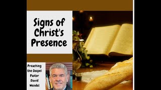 “Signs of Christ’s Presence!”