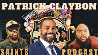 Ep 62 - @nfl Network's Patrick Claybon Returns! #Saints #nfl #podcast