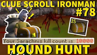 I Killed Sarachnis 10,000 Times for Clues! - Clue Scroll Ironman #78 (Hound Hunt)