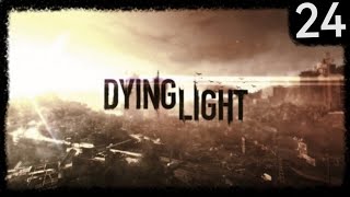 Dying Light Gameplay #24 - Wodą i Wróżbitą