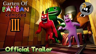 Garten Of Banban 3 Remoted - Official Trailer