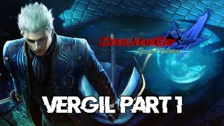 Devil May Cry 4 SE - Vergil Part 1 - Gameplay