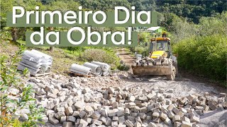 PROJETO ESTRADA | Primeiro Dia da OBRA + Subida das PEDRAS, CANALETAS e PÓ DE BRITA