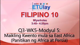 Maikling Kuwento mula sa East Africa || Grade 10 Filipino || Quarter 3 Week 5