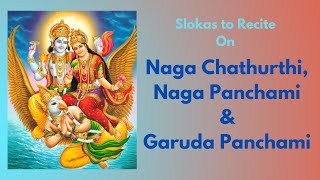 Slokas for Naga Chathurthi, Naga Panchami & Garuda Panchami | Nagula Chavithi | Nav Naga Stotram