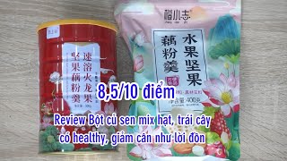 Review Bột củ sen mix hạt, ngũ cốc giảm cân Meizhoushike có ngon không