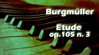 Friedrich Burgmüller - Etude op. 105 n. 3