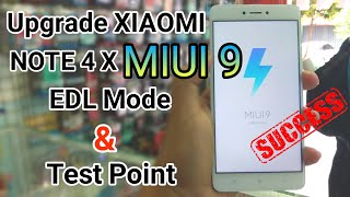 Xiaomi Note 4X MIUI 9 | Flash/Upgrade EDL Mode dan Test Point