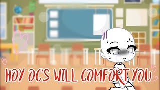 How my oc’s will comfort you when you feel Depressed or sad🥺|| Skit|| ORIGINAL||