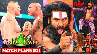 OMG ! Goldberg Vs Brock Lesnar At CROWN JEWEL 2022 ! Veer Mahan No Plans ? WWE Raw Highlights Today