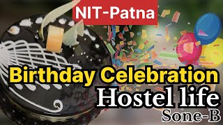 NITians Celebrate B'day at Hostel NIT Patna