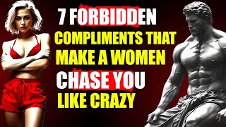 Top 7 Forbidden Compliments That Make Women Drool Over You | Stoicism