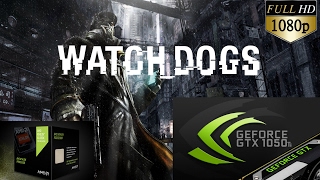 Watch Dogs - Athlon X4 880k - Zotac GTX 1050 Ti 4GB GDDR5 Ultra settings 1080p